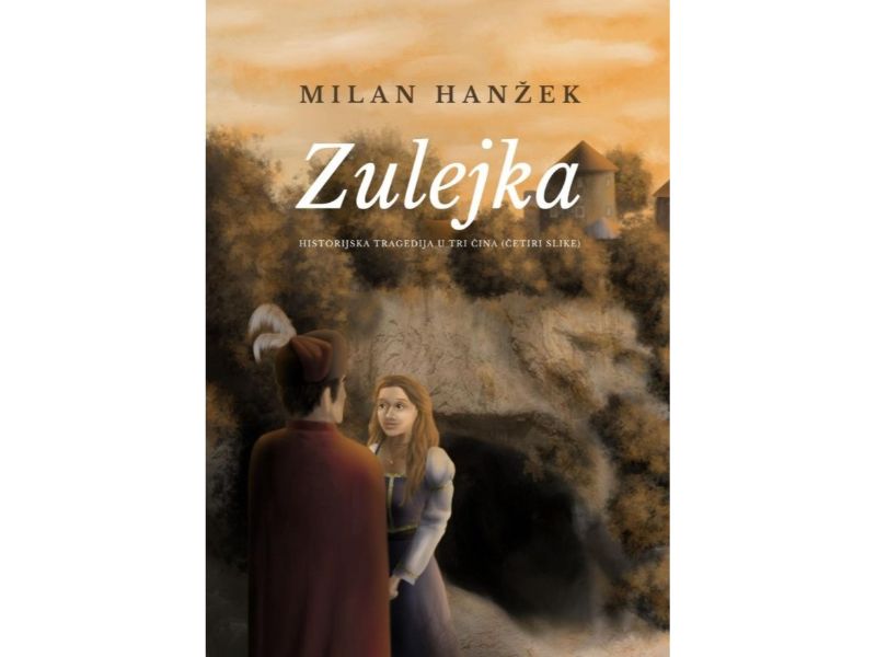 povijesna tragedija "Zulejka"