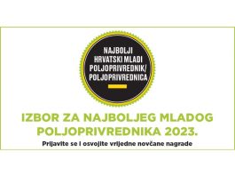 Prijavite se za najboljeg hrvatskog mladog poljoprivrednika/cu u 2023. godini