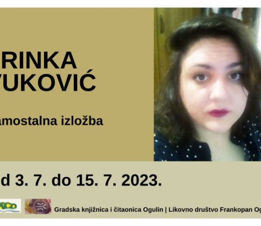 Najava izložbe umjetničkih radova Zrinke Vuković