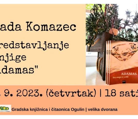 Predstavljane knjige “Adamas” Nade Komazec u Knjižnici Ogulin